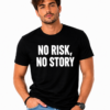 No Risk, No Story - Men's Black T-Shirt