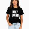 Keep Going – Women's Black T-Shirt