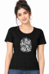 Be Kind. Be Real. – Women's Black Graphic T-Shirt